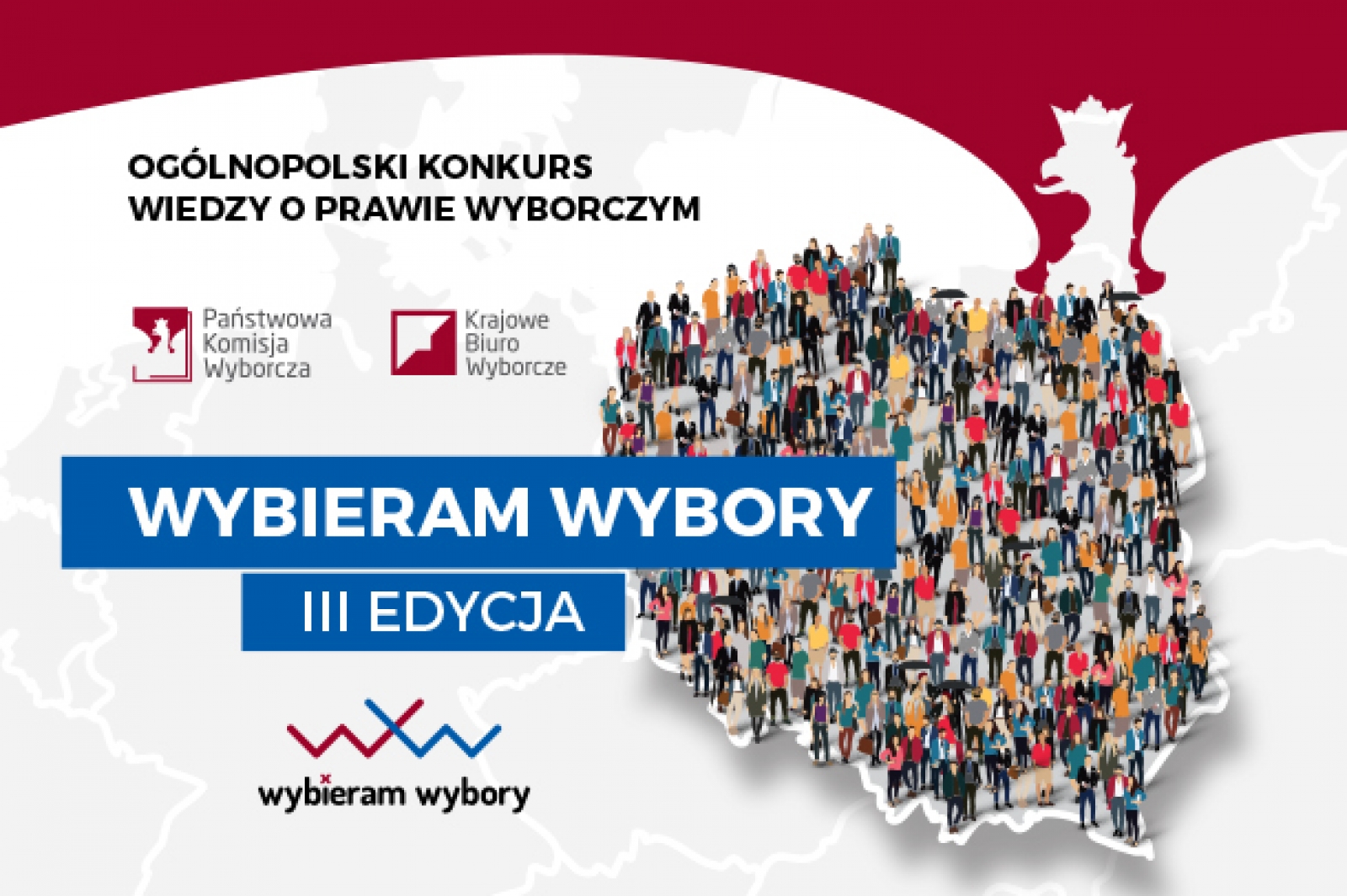 OGÓLNOPOLSKI KONKURS WIEDZY O PRAWIE WYBORCZYM &quot;WYBIERAM WYBORY&quot;